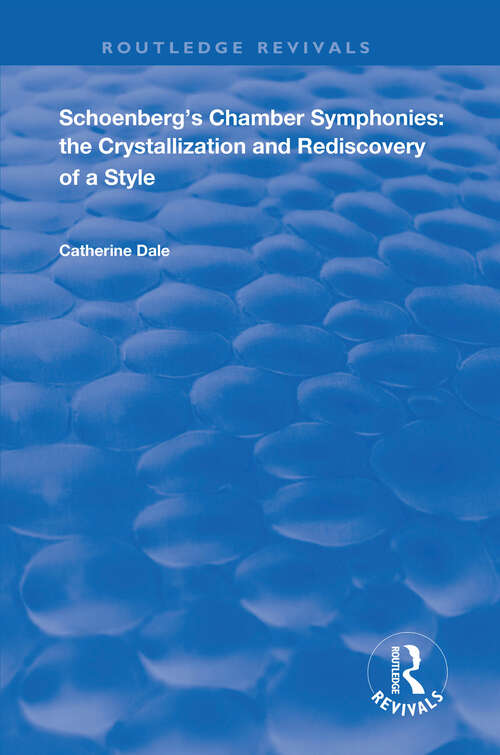 Book cover of Schoenberg's Chamber Symphonies: The Crystallization and Rediscovery of a Style