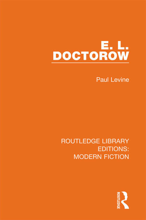 Book cover of E. L. Doctorow (Routledge Library Editions: Modern Fiction #20)