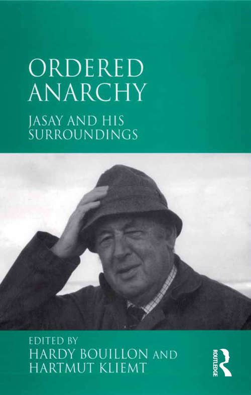 Book cover of Ordered Anarchy: Jasay and his Surroundings