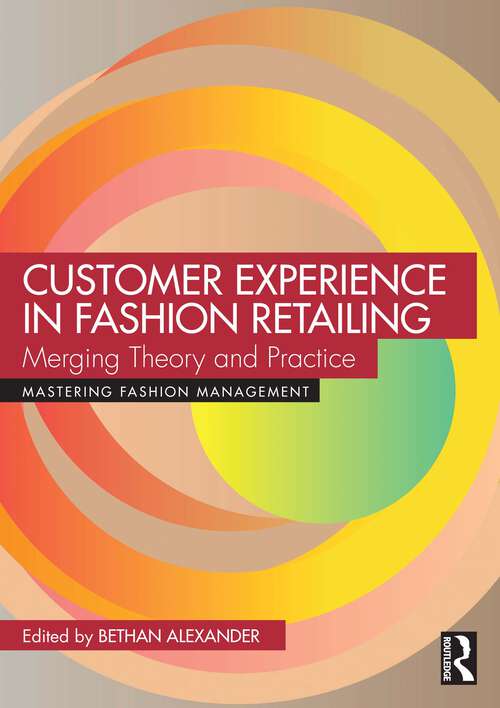 Book cover of Customer Experience in Fashion Retailing: Merging Theory and Practice (Mastering Fashion Management)