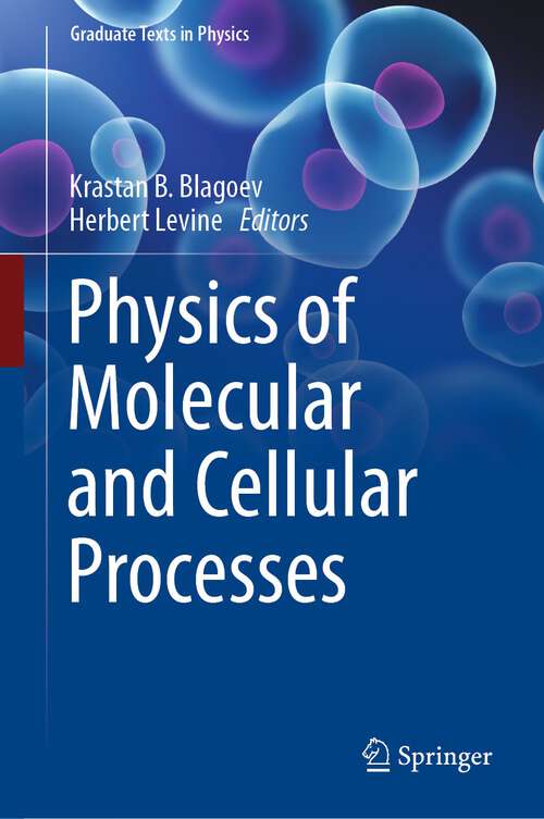 Book cover of Physics of Molecular and Cellular Processes (1st ed. 2022) (Graduate Texts in Physics)