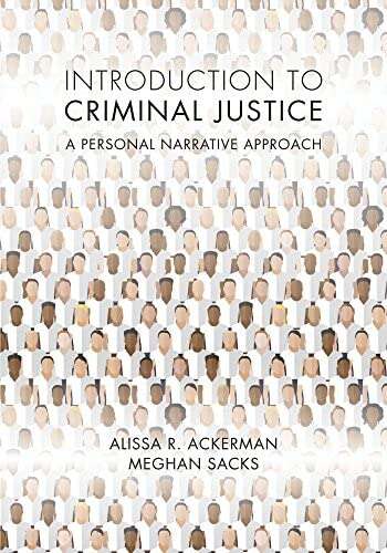 Book cover of Introduction To Criminal Justice: A Personal Narrative Approach
