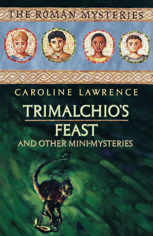 Book cover of Trimalchio's Feast and Other Mini-Mysteries (The Roman Mysteries)