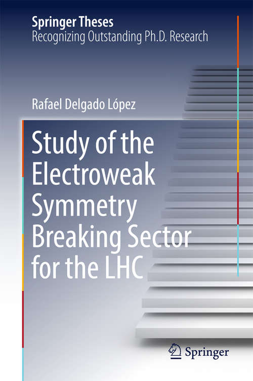 Book cover of Study of the Electroweak Symmetry Breaking Sector for the LHC