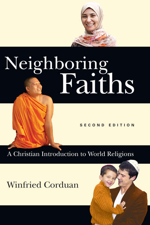 Book cover of Neighboring Faiths: A Christian Introduction to World Religions (2)
