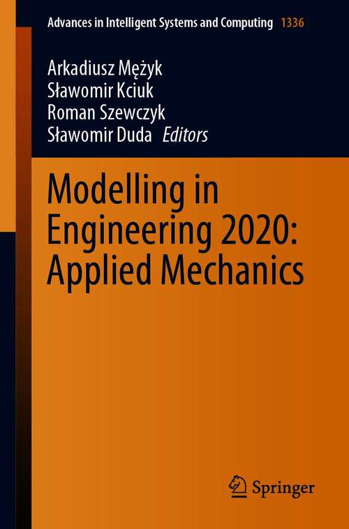 Book cover of Modelling in Engineering 2020: Applied Mechanics (1st ed. 2021) (Advances in Intelligent Systems and Computing #1336)