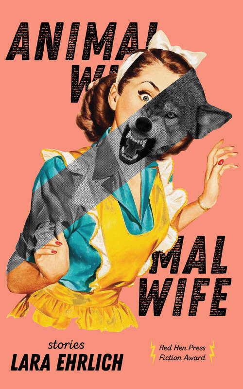 Book cover of Animal Wife: Stories