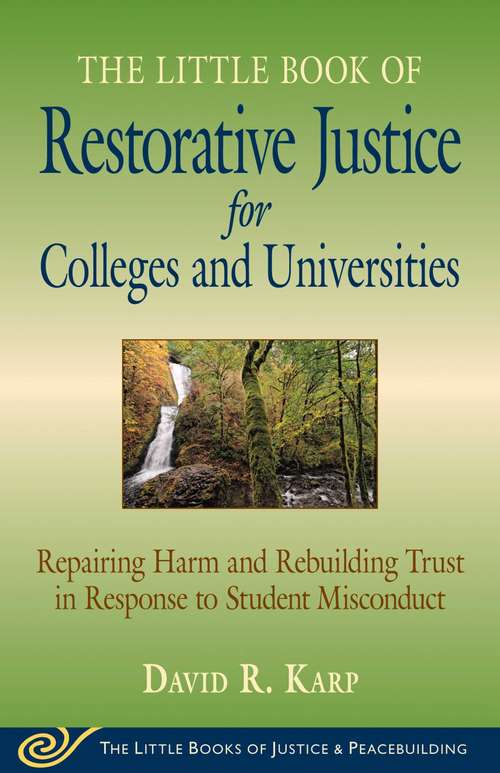 Book cover of Little Book of Restorative Justice for Colleges & Universities: Revised & Updated