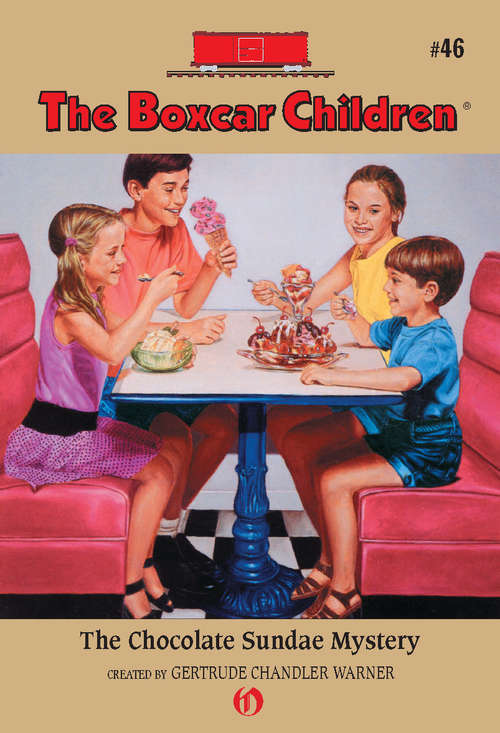 Book cover of The Chocolate Sundae Mystery (Boxcar Children #46)