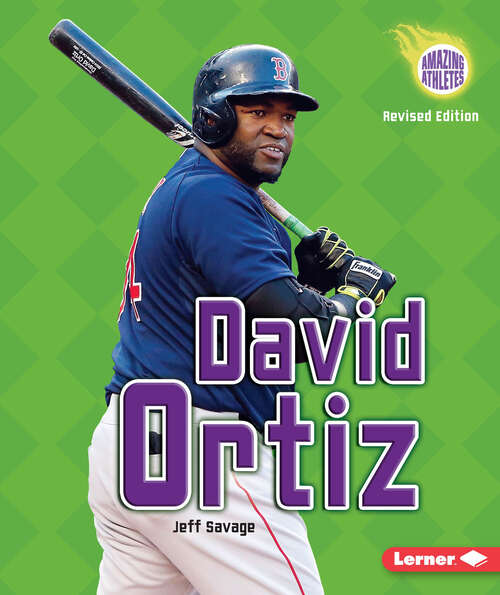 Book cover of David Ortiz, 3rd Edition (3) (Amazing Athletes Ser.)