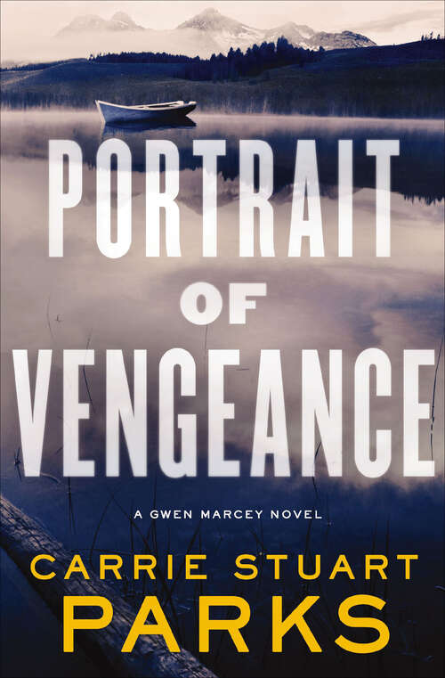 Book cover of Portrait of Vengeance (The Gwen Marcey Novels #4)