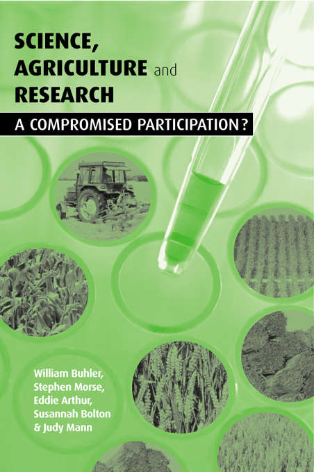 Book cover of Science Agriculture and Research: A Compromised Participation
