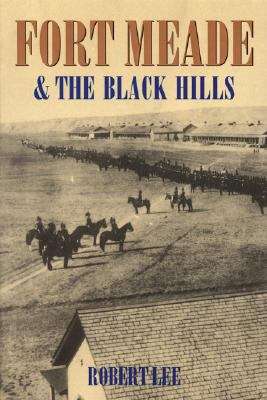 Book cover of Fort Meade and the Black Hills