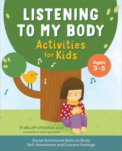 Book cover of Listening to My Body Activities for Kids: Social-Emotional Skills to Build Self-Awareness and Express Feelings