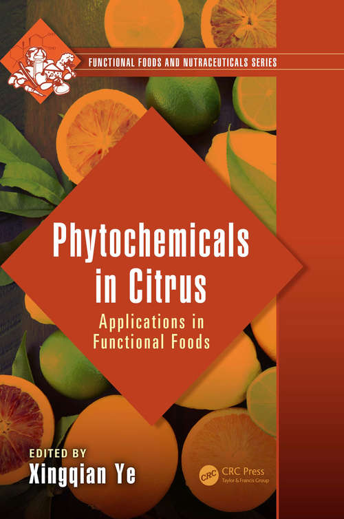 Book cover of Phytochemicals in Citrus: Applications in Functional Foods (Functional Foods and Nutraceuticals)