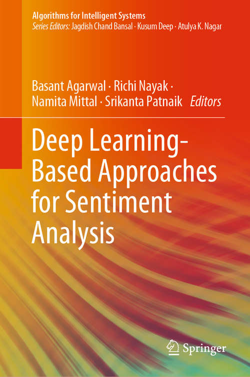 Book cover of Deep Learning-Based Approaches for Sentiment Analysis (1st ed. 2020) (Algorithms for Intelligent Systems)