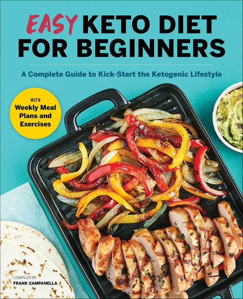 Book cover of Easy Keto Diet for Beginners: A Complete Guide to Kick-Start the Ketogenic Lifestyle