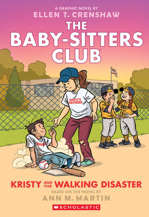 Book cover of Kristy and the Walking Disaster: A Graphic Novel (The Baby-Sitters Club Graphix)