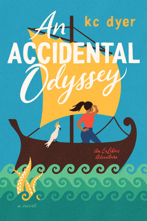 Book cover of An Accidental Odyssey (An Exlibris Adventure #2)