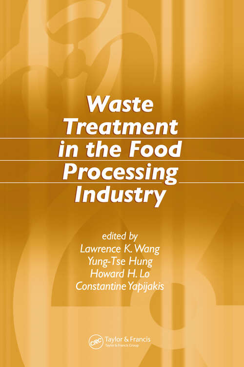 Book cover of Waste Treatment in the Food Processing Industry (Advances in Industrial and Hazardous Wastes Treatment)