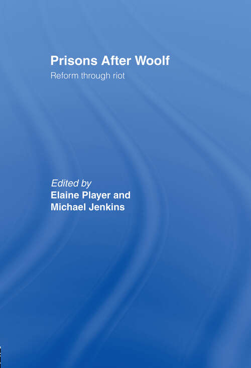 Book cover of Prisons After Woolf: Reform through Riot