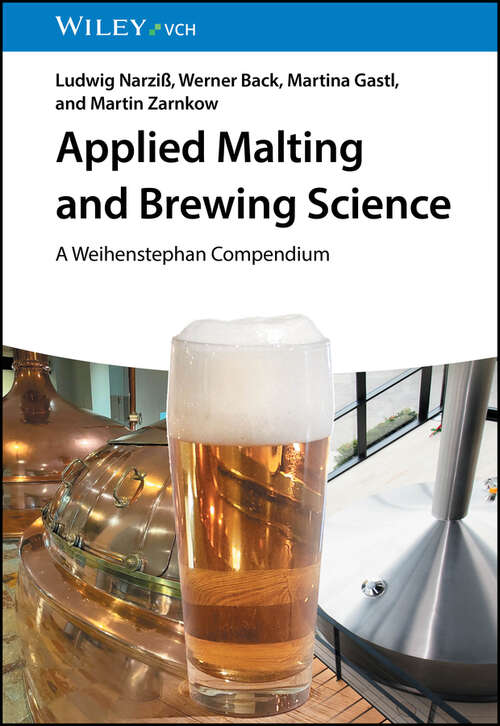 Book cover of Applied Malting and Brewing Science: A Weihenstephan Compendium