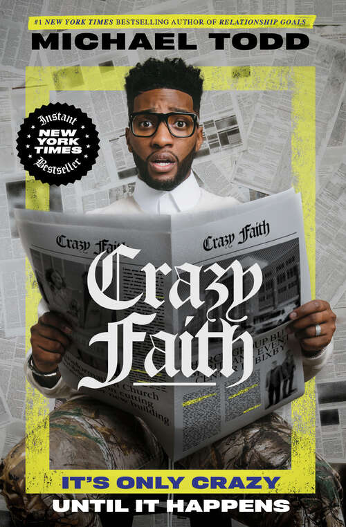 Book cover of Crazy Faith: It's Only Crazy Until It Happens