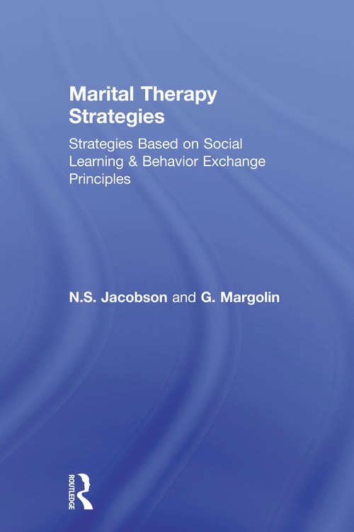 Book cover of Marital Therapy Strategies Based On Social Learning & Behavior Exchange Principles