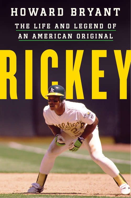 Book cover of Rickey: The Life and Legend of an American Original