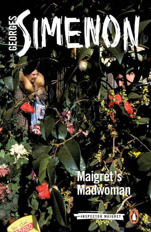 Book cover of Maigret's Madwoman (Inspector Maigret #72)