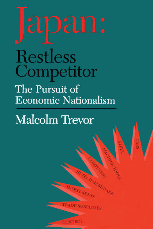 Book cover of Japan - Restless Competitor: The Pursuit of Economic Nationalism