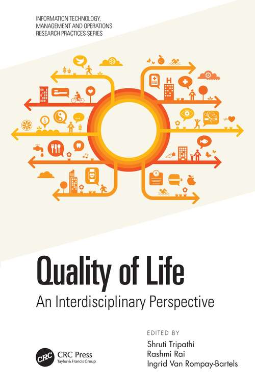 Book cover of Quality of Life: An Interdisciplinary Perspective (Information Technology, Management and Operations Research Practices)