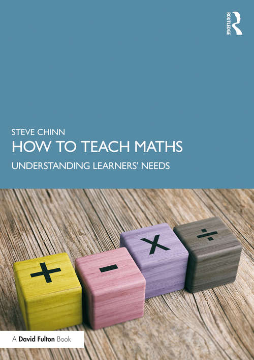 Book cover of How to Teach Maths: Understanding Learners' Needs