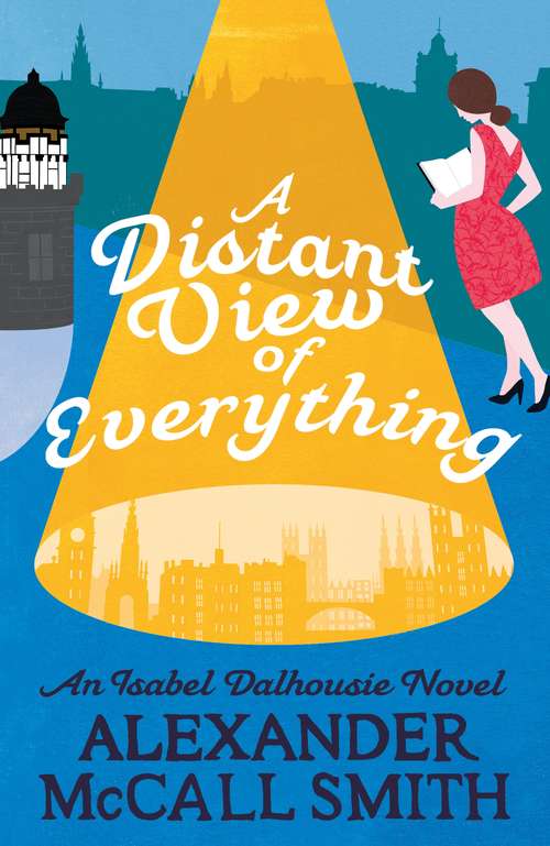 Book cover of A Distant View of Everything (Isabel Dalhousie Novels #11)