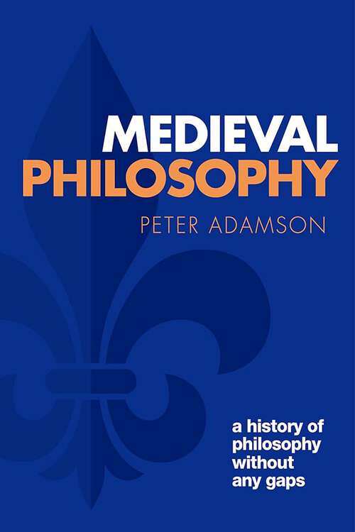 Book cover of Medieval Philosophy: Studies In Ancient And Medieval Philosophy (Conway Lectures In Medieval Studies)