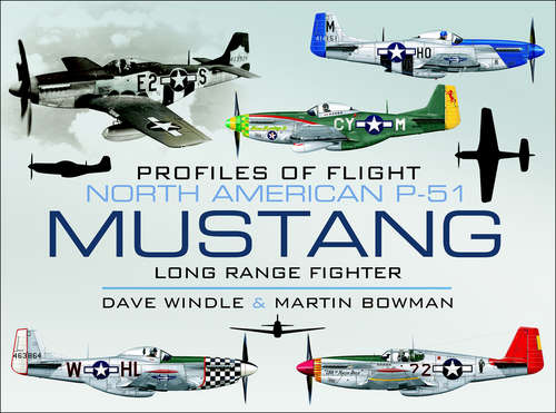 Book cover of North American Mustang P-51: Long Range Fighter (Profiles of Flight)