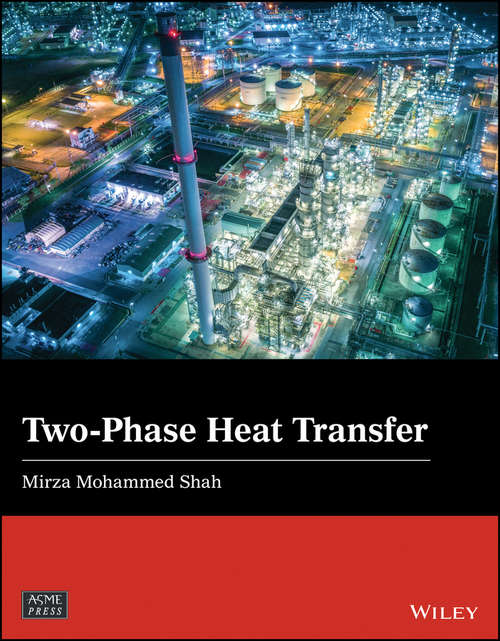 Book cover of Two-Phase Heat Transfer (Wiley-ASME Press Series)