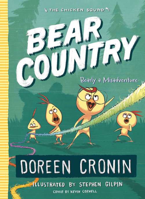 Book cover of Bear Country: Bearly a Misadventure (The Chicken Squad #6)