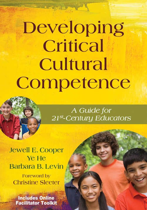 Book cover of Developing Critical Cultural Competence: A Guide for 21st-Century Educators