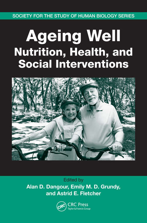 Book cover of Ageing Well: Nutrition, Health, and Social Interventions (Society for the Study of Human Biology)