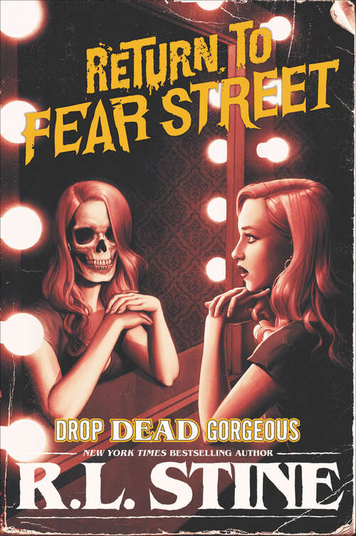 Book cover of Drop Dead Gorgeous (Return to Fear Street #3)