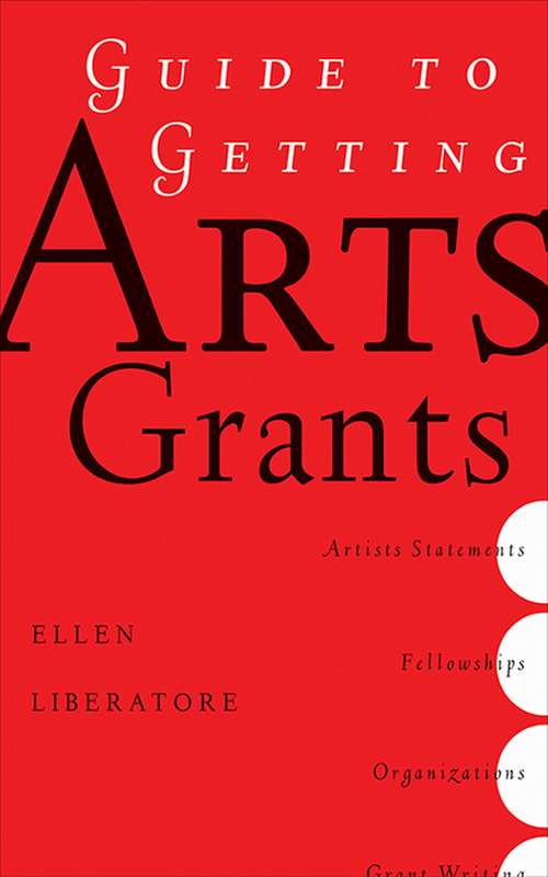 Book cover of Guide to Getting Arts Grants