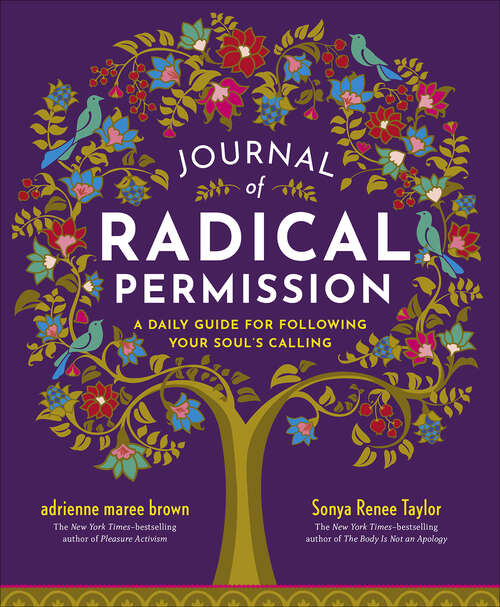 Book cover of Journal of Radical Permission: A Daily Guide for Following Your Soul's Calling