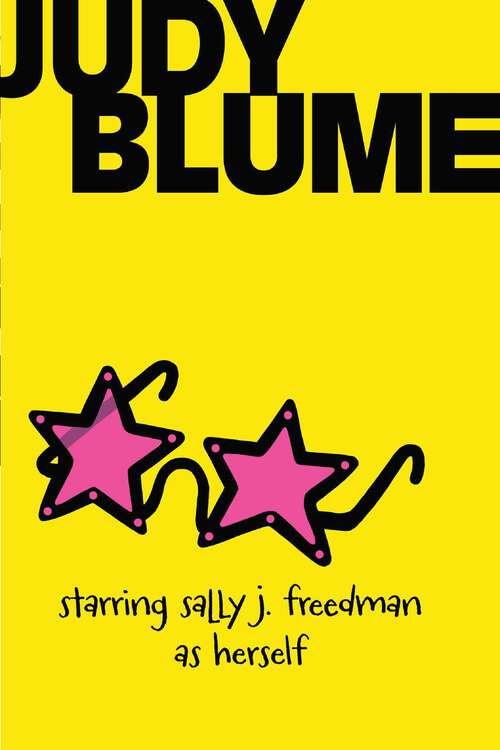 Book cover of Starring Sally J. Freedman as Herself