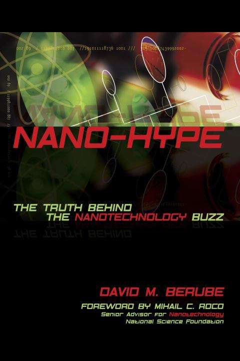 Book cover of Nano-Hype: The Truth Behind the Nanotechnology Buzz