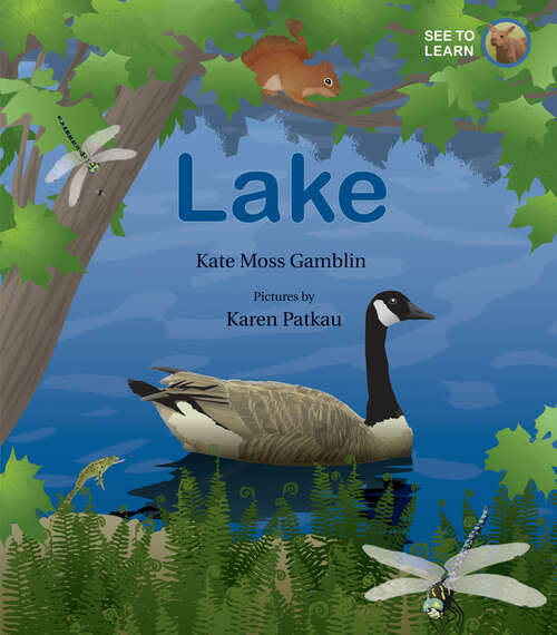 Book cover of Lake: A See to Learn Book (See to Learn #2)