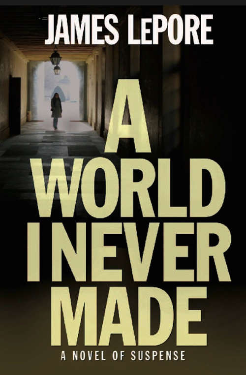 Book cover of A World I Never Made