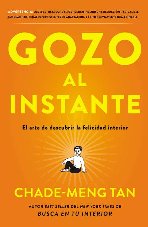 Book cover of Gozo al instante: El arte de descubrir la felicidad interi