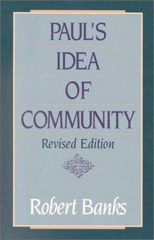 Book cover of Paul's Idea Of Community: The Early House Churches In Their Cultural Setting (Second Edition)