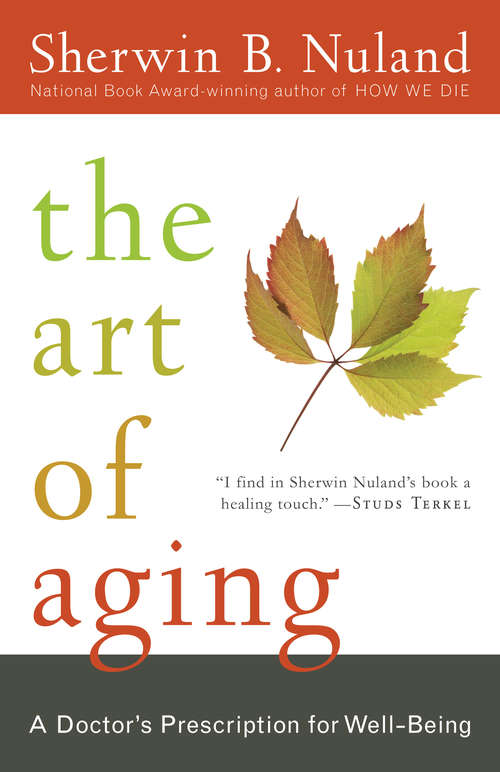 Book cover of The Art of Aging: A Doctor's Prescription for Well-Being